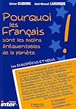 Pourquoi les Français sont les moins fréquentables de la planète