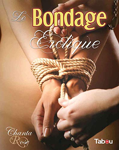 Télécharger Le bondage érotique Livre PDF Gratuit