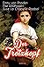 Der Trotzkopf (Buch 1-4): Illustrierte Ausgabe: Der Trotzkopf, Trotzkopfs Brautzeit, Aus Trotzkopfs Ehe & Trotzkopf als Großmutter by