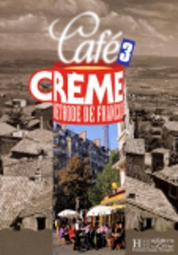 Télécharger Café crème 3. Méthode de français Livre PDF Gratuit