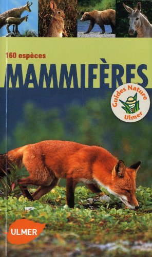 Télécharger Mammifères 160 espèces PDF