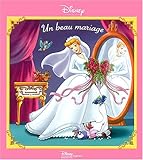 Un beau mariage : Une histoire inédite avec Cendrillon