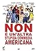 Non E' Un'Altra Stupida Commedia Americana