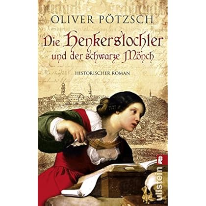 Die Henkerstochter und der schwarze Mönch: Teil 2 der Saga (Die Henkerstochter-Saga) Die Henkerstochter und der schwarze Mönch: Teil 2 der Saga (Die Henkerstochter-Saga)