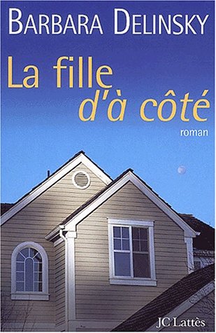 couverture de : La Fille d'&agrave; c&ocirc;t&eacute;