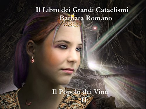 Barbara Romano - Il libro dei Grandi Cataclismi Vol. 2 - Il Popolo dei Vinti (2016)