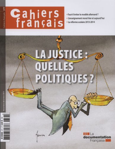 couverture de : Cahiers fran&ccedil;ais, n  377 : La Justice : quelles politiques ?