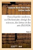 Image de Encyclopédie moderne, ou Dictionnaire abrégé des sciences, des lettres et des arts. Tome 3