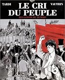 Le Cri du peuple, tome 1 : Les Canons du 18 mars