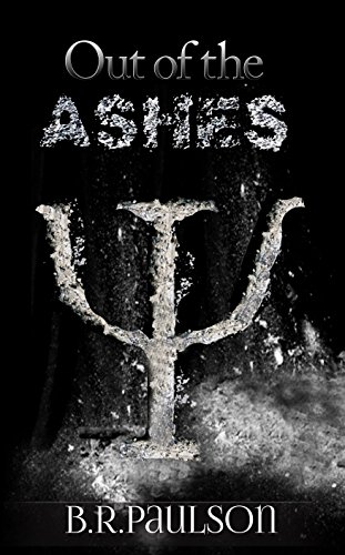 Download Out of the Ashes (Into the End Book 3)