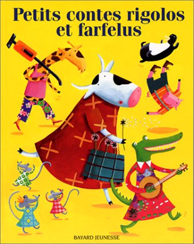 Petits contes rigolos et farfelus