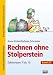 Rechnen ohne Stolperstein: Band 2A - Zahlenraum 7-10: Arbeitsheft/Fördermaterial