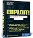 Exploit!: Code härten, Bugs analysieren, Hacks verstehen by Klaus Gebeshuber, Egon Teiniker