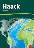 Der Haack Weltatlas. Ausgabe Bayern Sekundarstufe I: Atlas Klasse 5-10 by