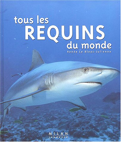couverture de : Tous les requins du monde