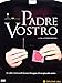 Padre vostro [Import]
