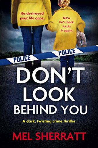 Download Don't Look Behind You: A dark, twisting crime thriller