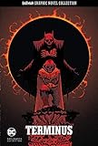 Batman Graphic Novel Collection: Bd. 14: Terminus by 