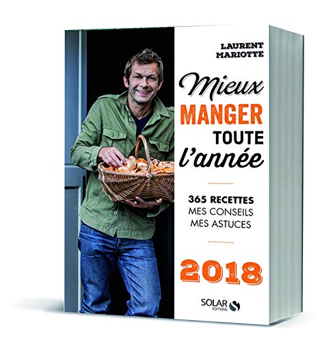 Télécharger Mieux manger toute l'année - 2018 Livre eBook France
