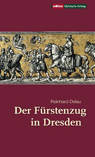 Der Fürstenzug in Dresden