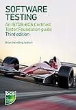 Software Testing: An ISTQB-BCS Certified Tester Foundation guide by Angelina Samaroo, Peter Morgan