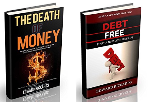 Download The Death of Money: How to Survive in Economic Collapse and to Start a New Debt Free Life (dollar collapse, prepping, death of dollar, debt free, how to ... how to make money online, shtf Book 1)