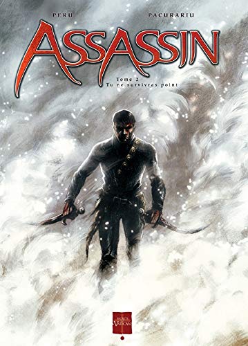 Assassin, tome 2 : Tu ne survivras point by Olivier Peru