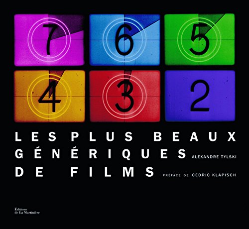 couverture de : Les plus beaux g&eacute;n&eacute;riques de films