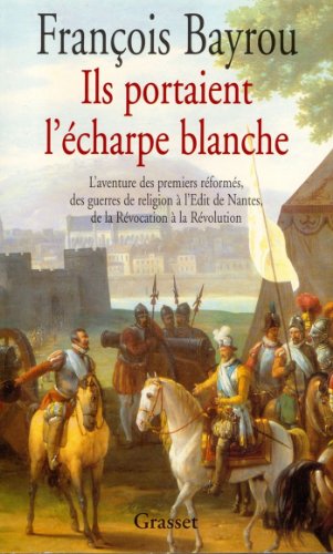 Ils portaient l'écharpe blanche (essai français) Ils portaient l'écharpe blanche (essai français)