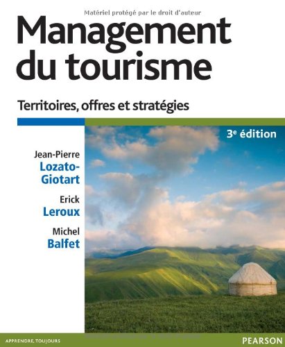 Management du tourisme: Territoires, offres et stratégies