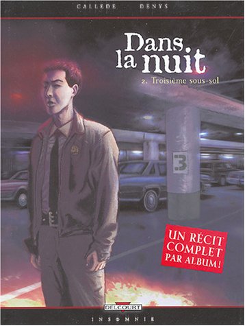 Télécharger Dans la nuit, tome 2 : Troisième Sous-sol Francais PDF
