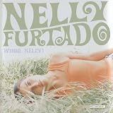 Whoa, Nelly ! by FURTADO (2002-03-18) - FURTADO