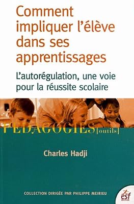comment impliquer l´élève dans ses apprentissages