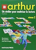 A.R.T.H.U.R : un atelier pour maîtriser la lecture