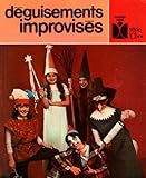 Déguisements improvisés