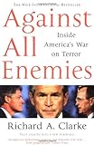 Against All Enemies: Inside America's War on Terror Against All Enemies: Inside America's War on Terror
