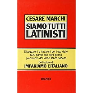 Siamo tutti latinisti Siamo tutti latinisti