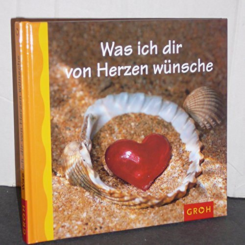 Download Was ich dir von Herzen wünsche. Texte von Ellen Sonntag