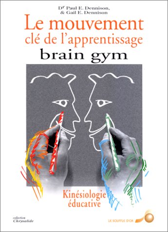 Download Brain Gym : Le Mouvement, clé de l'apprentissage Download Brain Gym : Le Mouvement, clé de l'apprentissage
