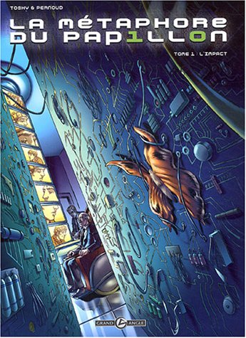 Télécharger La Métaphore du papillon, tome 1 Francais PDF