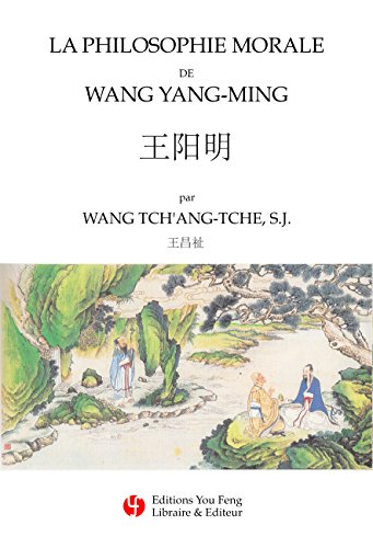 Télécharger La Philosophie Morale de Wang Yang-Ming PDF