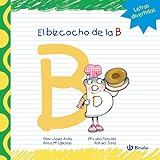 bizcocho anis kanela y limon  El bizcocho de la B (Castellano - A Partir De 3 Años - Libros Didácticos - Las Divertidas Aventuras De Las Letras Y Los Números)