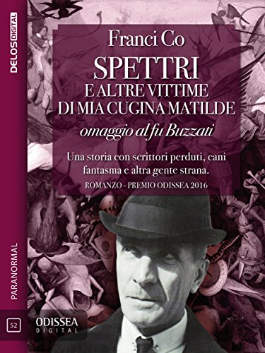 Download Spettri e altre vittime di mia cugina Matilde (Odissea Digital) Download Spettri e altre vittime di mia cugina Matilde (Odissea Digital)