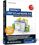 Einstieg in PHP 5.5 und MySQL 5.6: Für Programmieranfänger geeignet (Galileo Computing) by Thomas Theis