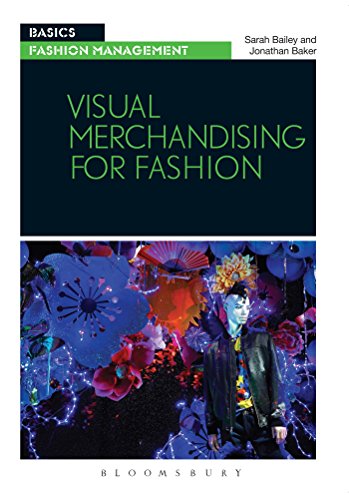 Download Visual Merchandising for Fashion (Basics Fashion Management)