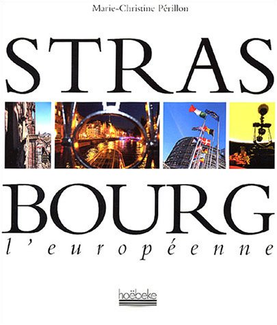 couverture de : Strasbourg, l'europ&eacute;enne