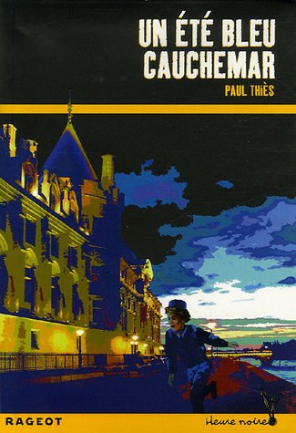 couverture de : UN &Eacute;T&Eacute; BLEU CAUCHEMAR