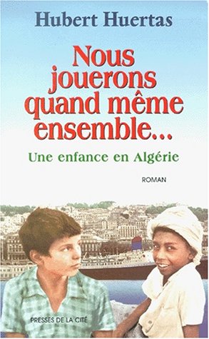 couverture de : Nous jouerons quand m&ecirc;me ensemble