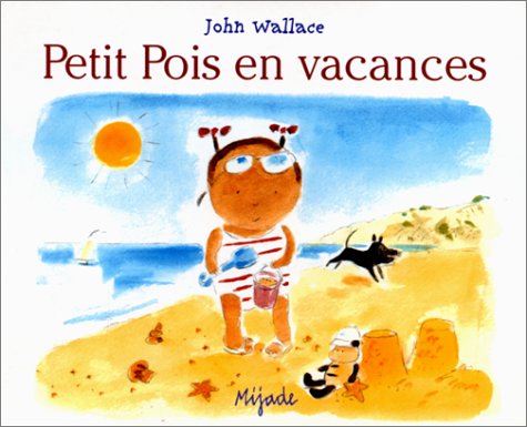 couverture de : Petit Pois en vacances