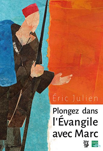 Plongez Dans l Evangile avec Marc - ed. Presses Ile de France / Crer